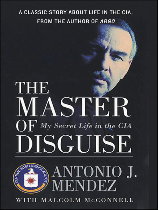 Title details for The Master of Disguise by Antonio J. Mendez - Available